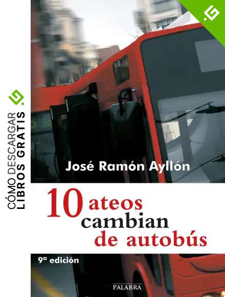 10 ateos cambian de autob&uacute;s (Palabra hoy)