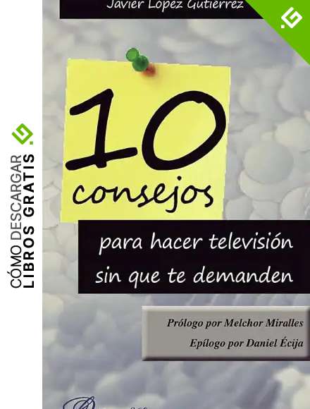 10 Consejos para hacer televisi&oacute;n sin que te demanden.