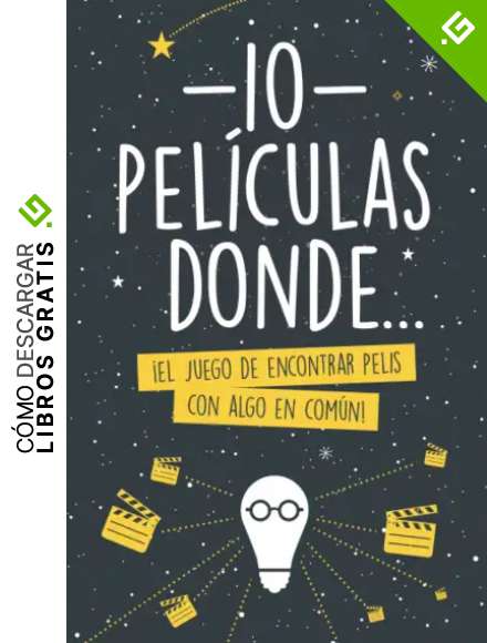 10 Pel&iacute;culas Donde...: &iexcl;El juego de encontrar pelis con algo en com&uacute;n! - Completa retos y crea nuevos para compartir