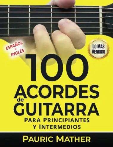 100 Acordes De Guitarra: Para Principiantes y Intermedios