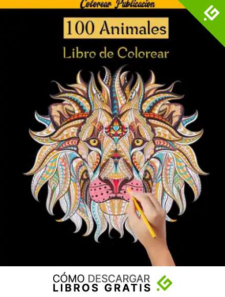 100 Animales Libro de colorear: 100 Mandalas Animales,libro de colorear para adultos mandalas, 100 Dise&ntilde;os para aliviar el estr&eacute;s para la relajaci&oacute;n de adultos