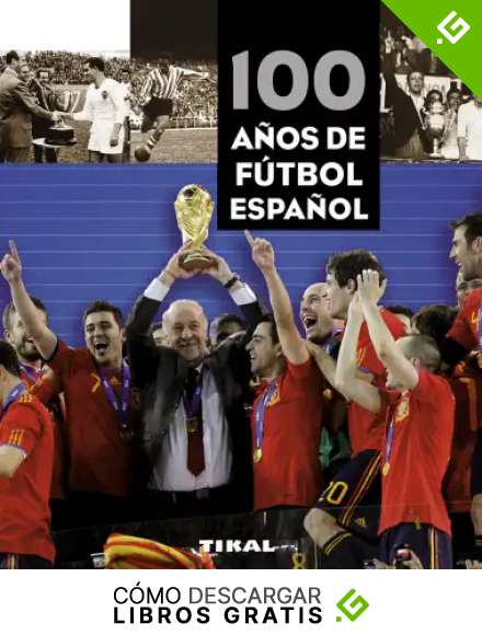 100 a&ntilde;os de f&uacute;tbol espa&ntilde;ol (Peque&ntilde;os Tesoros)
