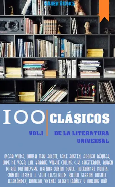 100 Cl&aacute;sicos de la Literatura Universal: Vol.1 (Best Sellers en espa&ntilde;ol)