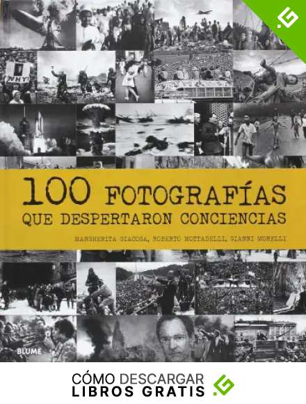 100 fotograf&iacute;as que despertaron conciencias