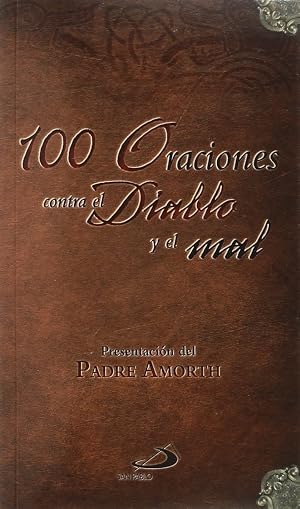 100 Oraciones contra el diablo y el mal