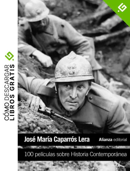 100 pel&iacute;culas sobre Historia Contempor&aacute;nea (El libro de bolsillo - Varios)