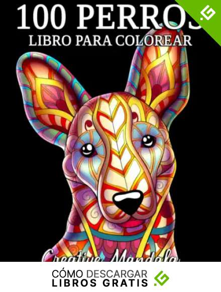 100 Perros con Mandalas: Un libro de colorear para adultos con hermosos perros para aliviar el estr&eacute;s y relajarse
