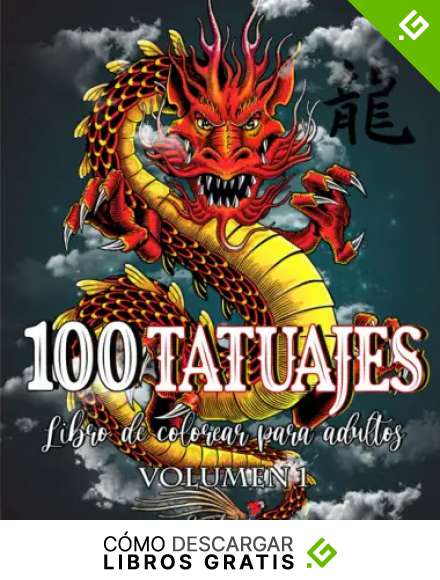 100 Tatuajes - Libro de Colorear para Adultos: Una magn&iacute;fica selecci&oacute;n de dise&ntilde;os de tatuajes modernos para colorear, aliviar el estr&eacute;s y relajarse. ... y mucho m&aacute;s (Libro de tatuajes para colorear)