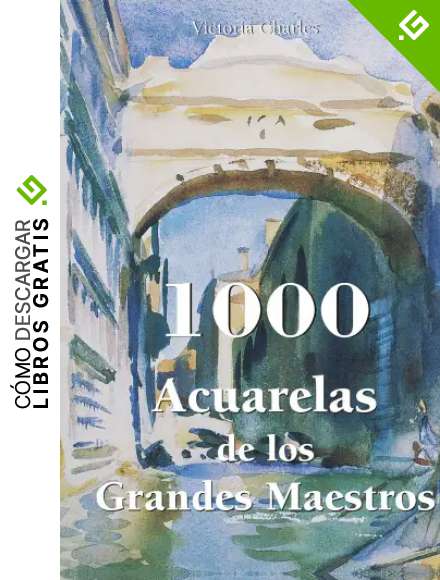 1000 Acuarelas de los Grandes Maestros
