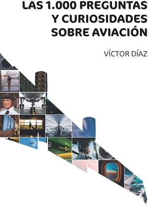 1000 preguntas y curiosidades sobre aviaci&oacute;n