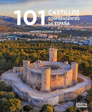 101 Castillos de Espa&ntilde;a sorprendentes (Gu&iacute;as Singulares)