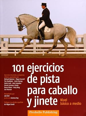 101 ejercicios de pista para caballo y jinete : nivel b&aacute;sico a medio