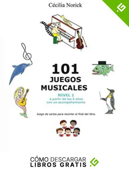 101 JUEGOS MUSICALES Nivel 1