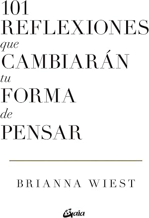 101 reflexiones que cambiar&aacute;n tu forma de pensar (Psicoemoci&oacute;n)