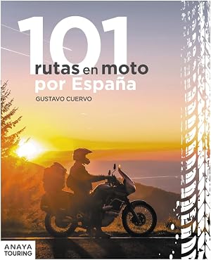101 Rutas en moto por Espa&ntilde;a (Gu&iacute;as Singulares)