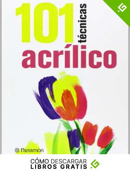 101 t&eacute;cnicas acr&iacute;lico