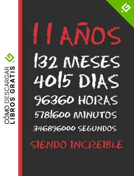 11 A&Ntilde;OS SIENDO INCREIBLE: REGALO DE CUMPLEA&Ntilde;OS ORIGINAL Y DIVERTIDO. DIARIO, CUADERNO DE NOTAS, APUNTES O AGENDA.