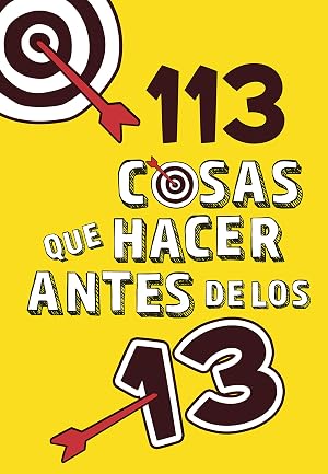 113 cosas que hacer antes de los 13 (No ficci&oacute;n ilustrados)