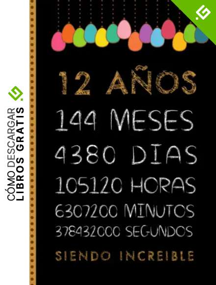 12 A&Ntilde;OS SIENDO INCREIBLE: FELIZ CUMPLEA&Ntilde;OS, REGALO DE CUMPLEA&Ntilde;OS ORIGINAL Y DIVERTIDO. DIARIO, CUADERNO DE NOTAS, APUNTES, AGENDA O USO ESCOLAR