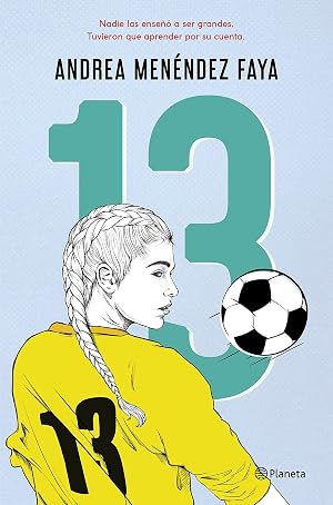 13: Nadie las ense&ntilde;&oacute; a ser grandes. Tuvieron que aprender por su cuenta ((Fuera de colecci&oacute;n))