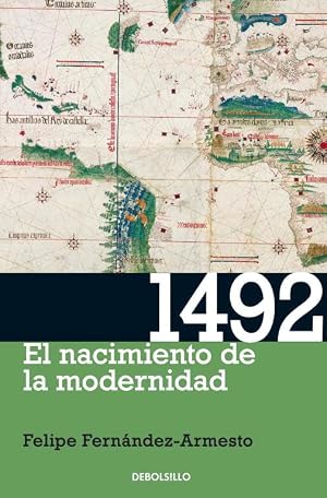 1492: El nacimiento de la modernidad (Ensayo | Historia)