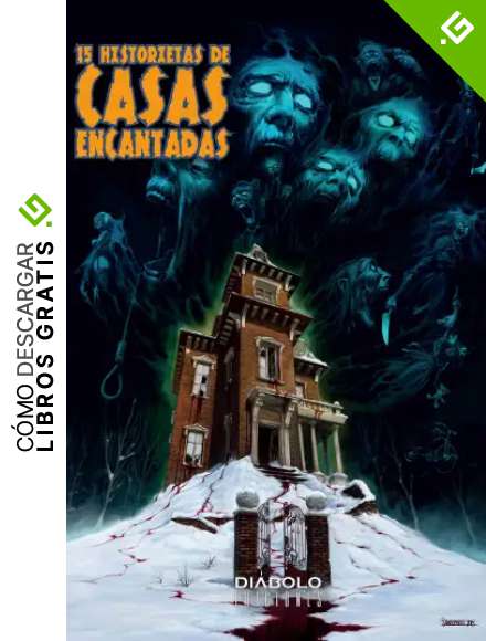 15 Historietas De Casas Encantadas