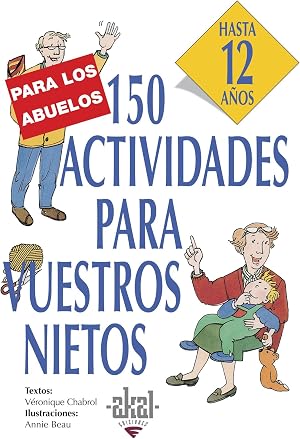 150 actividades para vuestros nietos: 21 (Libros de actividades)