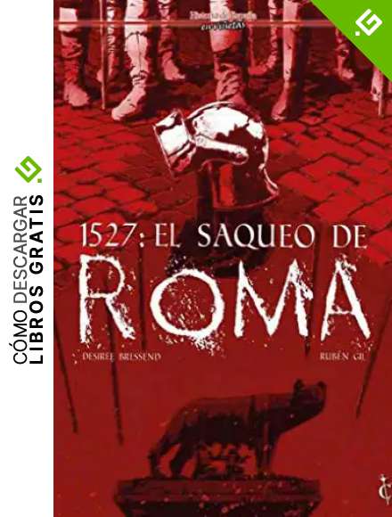 1527 el saqueo de Roma