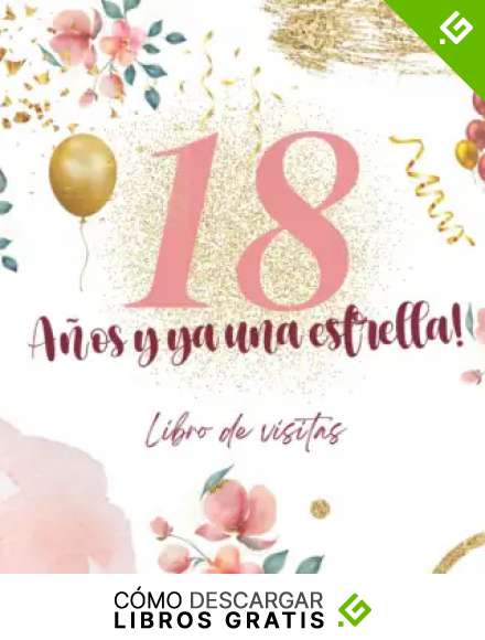 18 a&ntilde;os y ya una estrella!: Libro de Visitas para felicitaciones y fotos de los invitados | Decoraci&oacute;n y regalos cumplea&ntilde;os para mujer, hombre, esposa, novia, madre, familia y amigos.