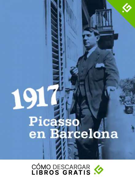 1917 Picasso en Barcelona