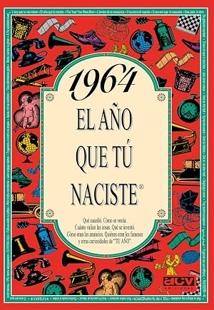 1964 El a&ntilde;o que t&uacute; naciste