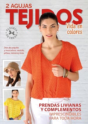 2 Agujas Tejidos. Vida en colores: Prendas livianas y complementos imprescindibles para toda hora