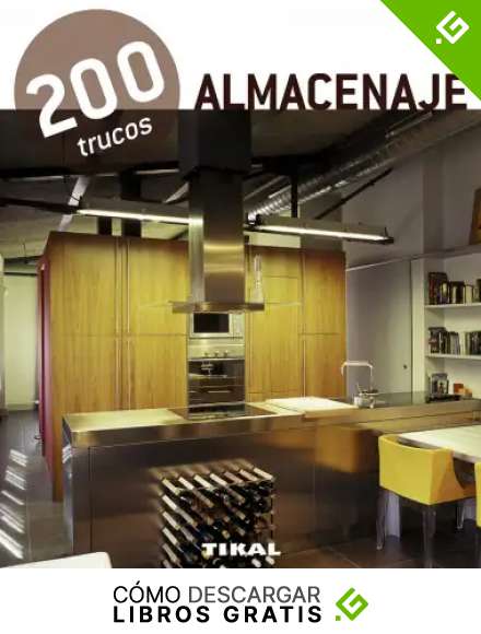 200 trucos en decoraci&oacute;. Almacenaje: 200 trucos en decoraci&oacute;n / 200 Tricks in Decoration