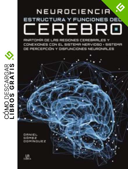 Neurociencia Estructura Y Funciones Del Cerebro: 1 - Los Mejores Epub ...