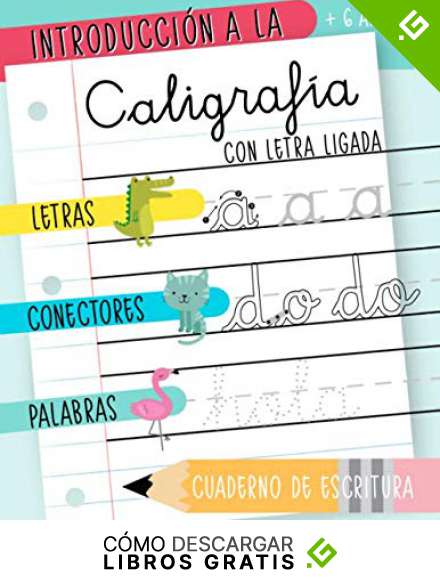 Introducción a la caligrafía con letra ligada: + 6 años: Letras ...