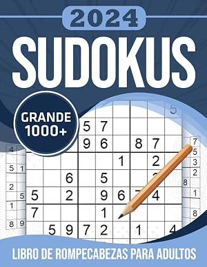 2024 BIG 1000+ Libro de Rompecabezas de Sudoku para Adultos: M&aacute;s de 1000 rompecabezas de Sudoku de nivel medio a dif&iacute;cil para adultos y personas mayores, con todas las respuestas