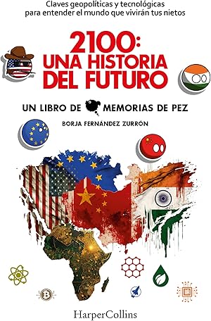 2100: Una historia del futuro. Claves geopol&iacute;ticas y tecnol&oacute;gicas para entender el mundo que vivir&aacute;n tus nietos: Claves Geopol&iacute;ticas Y ... Grandchildren Will Live in (HarperCollins)