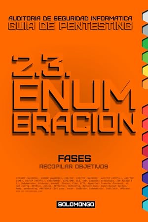 2.3. ENUMERACI&Oacute;N, Fases: Recopilar Objetivos. (GUIA DE PENTESTING SOLOMONGO&trade; | Manual de Auditor&iacute;a de Seguridad Inform&aacute;tica (hacking &eacute;tico).)