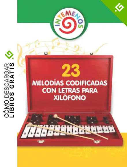 23 Melod&iacute;as Codificadas con Letras para Xil&oacute;fono: Canciones infantiles para xil&oacute;fono, campanas, glockenspiel