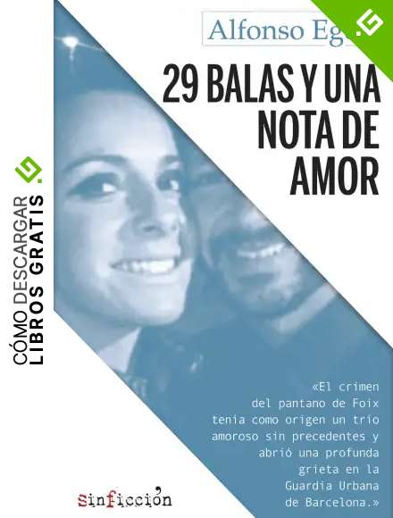 29 balas y una nota de amor: 1 (SIN FICCION)