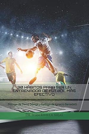 30 h&aacute;bitos para ser un entrenador de f&uacute;tbol m&aacute;s efectivo