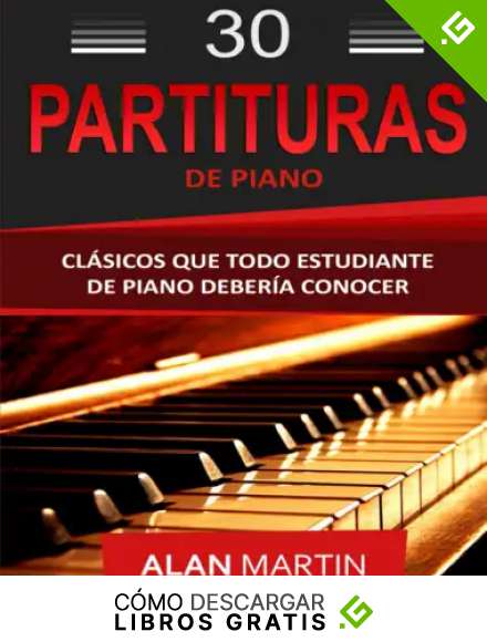 30 PARTITURAS DE PIANO: CL&Aacute;SICOS QUE TODO ESTUDIANTE DE PIANO DEBER&Iacute;A CONOCER: Partituras f&aacute;ciles de las mejores canciones de m&uacute;sica cl&aacute;sica para ... Mozart, Bach, Strauss, Chopin, Joplin&hellip;