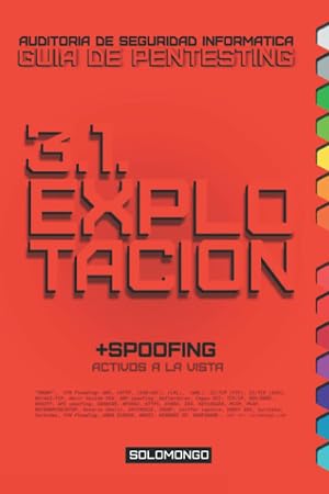 3.1. EXPLOTACI&Oacute;N + SPOOFING: Activos a la vista.. (GUIA DE PENTESTING SOLOMONGO&trade; | Manual de Auditor&iacute;a de Seguridad Inform&aacute;tica (hacking &eacute;tico).)