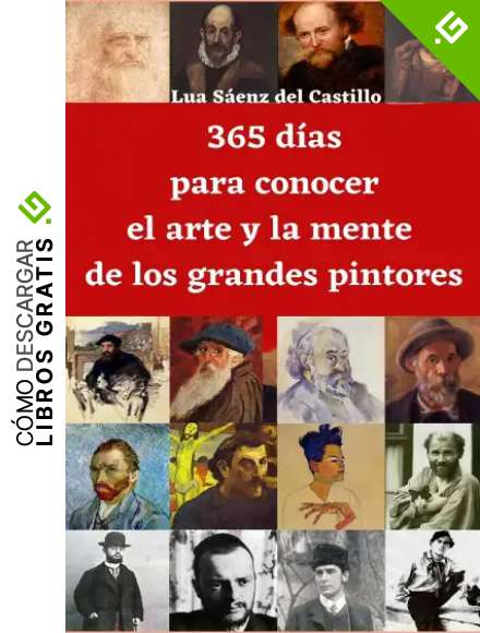 365 d&iacute;as para conocer el arte y la mente de los grandes pintores