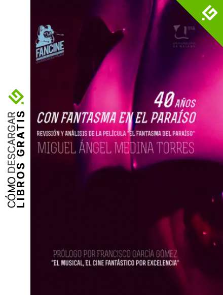 40 a&ntilde;os con fantasma en el para&iacute;so: Revisi&oacute;n y an&aacute;lisis de la pel&iacute;cula "El fantasma en el para&iacute;so": 25 (Cat&aacute;logo de Exposiciones de la UMA)