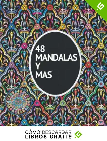 48 Mandalas Y Mas Para Colorear: Libro De Colorear Para Adultos - 48 Patrones