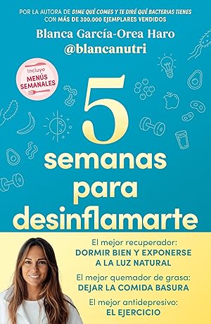 5 semanas para desinflamarte (Bienestar, salud y vida sana) 5 semanas para desinflamarte (Bienestar, salud y vida sana)
