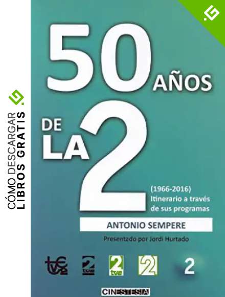 50 A&ntilde;os de La 2