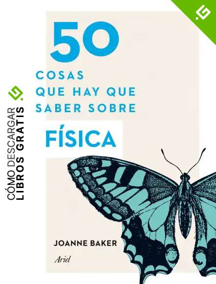 50 cosas que hay que saber sobre f&iacute;sica
