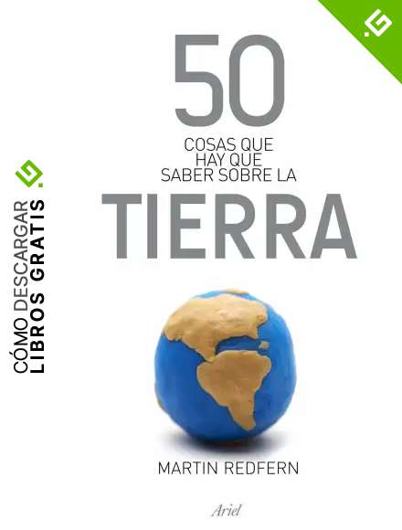 50 cosas que hay que saber sobre la Tierra